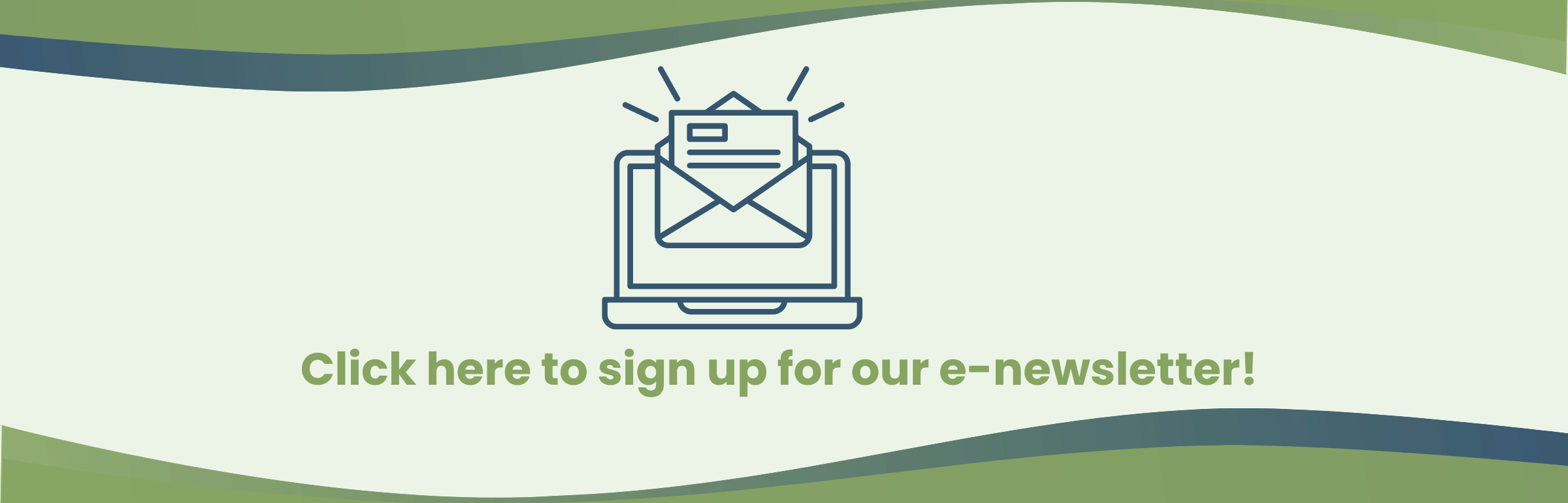  Click here to sign up for our e-newsletter!